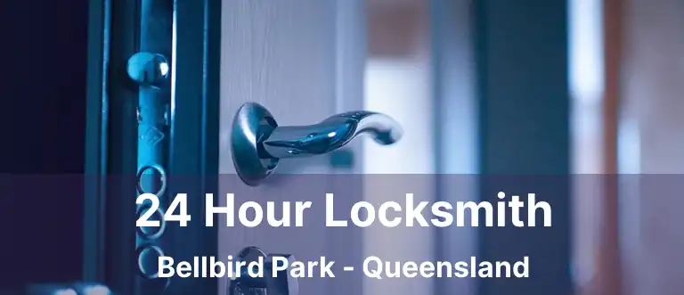 24 Hour Locksmith Bellbird Park - Queensland