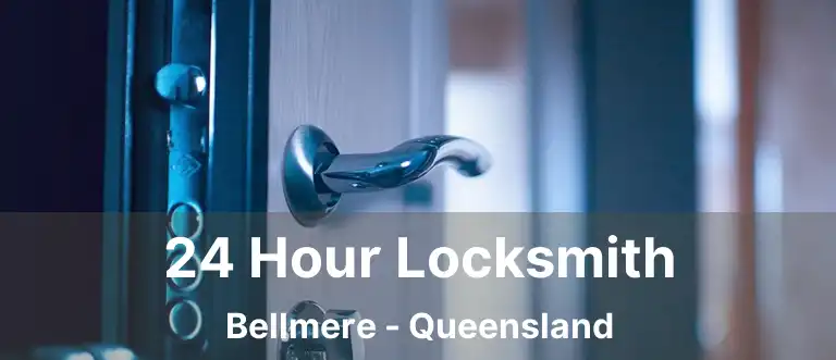24 Hour Locksmith Bellmere - Queensland