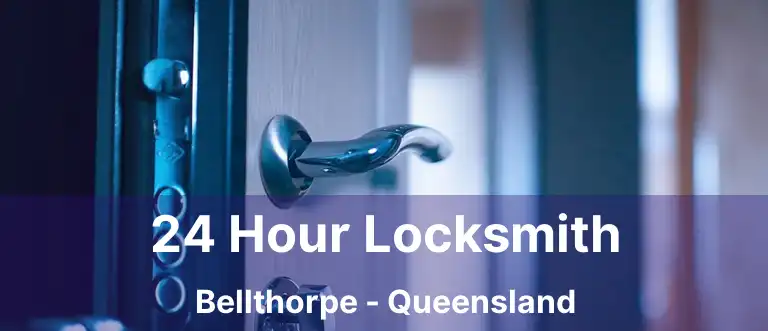 24 Hour Locksmith Bellthorpe - Queensland