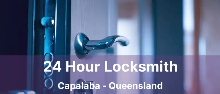 24 Hour Locksmith Capalaba - Queensland