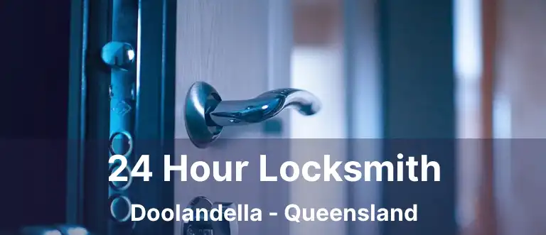 24 Hour Locksmith Doolandella - Queensland