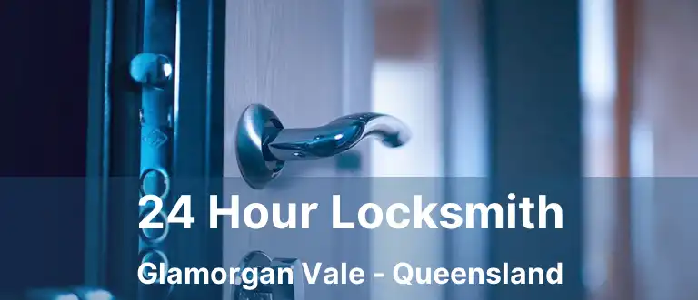 24 Hour Locksmith Glamorgan Vale - Queensland