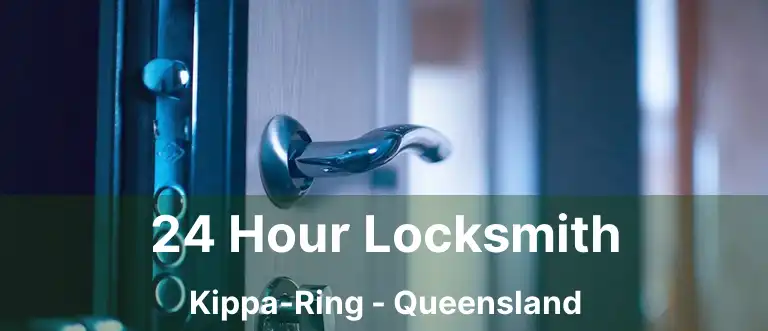24 Hour Locksmith Kippa-Ring - Queensland
