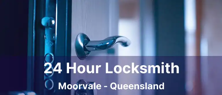 24 Hour Locksmith Moorvale - Queensland