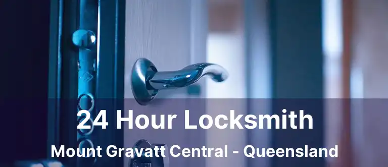 24 Hour Locksmith Mount Gravatt Central - Queensland