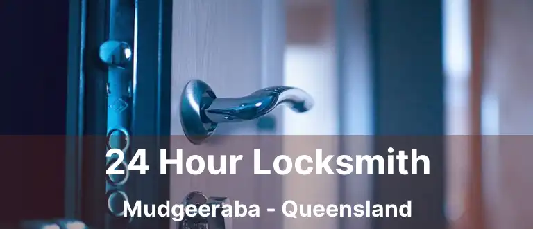 24 Hour Locksmith Mudgeeraba - Queensland