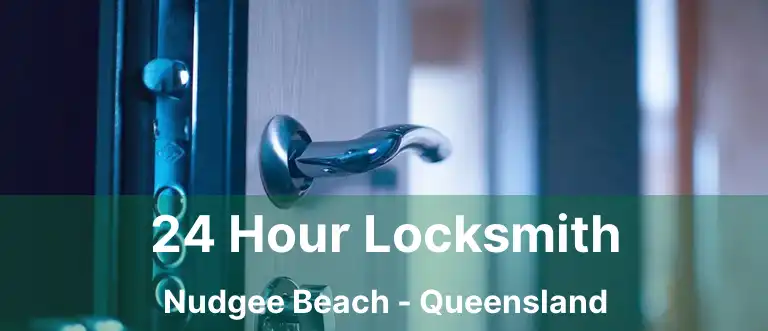 24 Hour Locksmith Nudgee Beach - Queensland