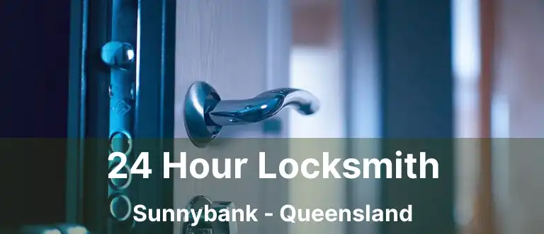 24 Hour Locksmith Sunnybank - Queensland