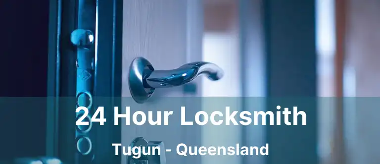 24 Hour Locksmith Tugun - Queensland