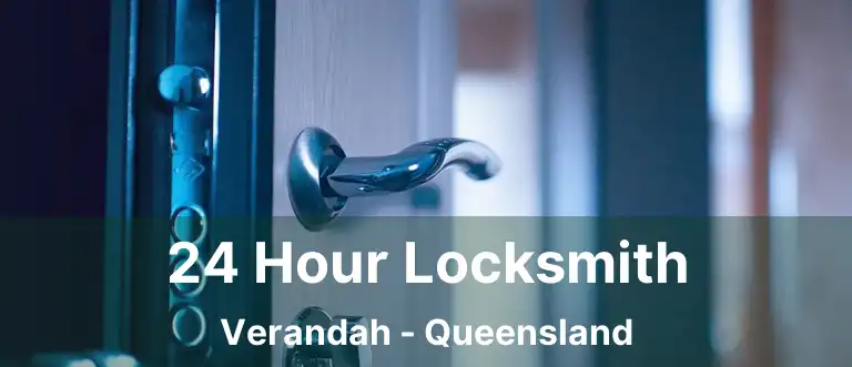 24 Hour Locksmith Verandah - Queensland
