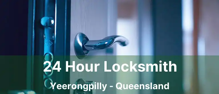 24 Hour Locksmith Yeerongpilly - Queensland