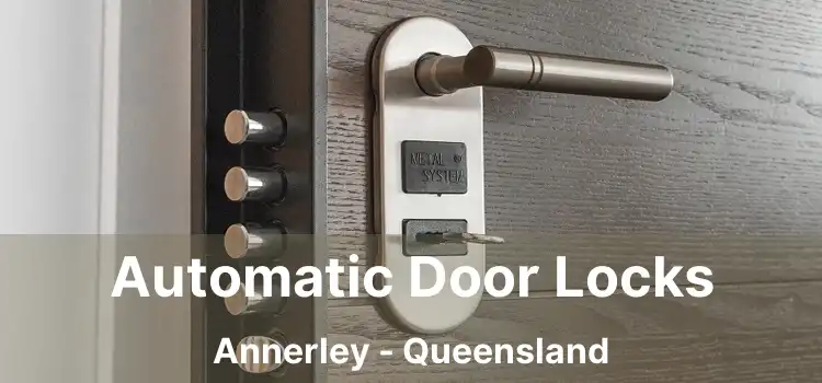 Automatic Door Locks Annerley - Queensland