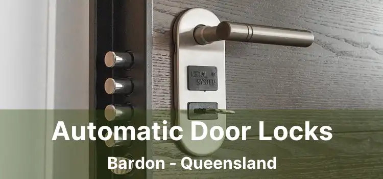 Automatic Door Locks Bardon - Queensland