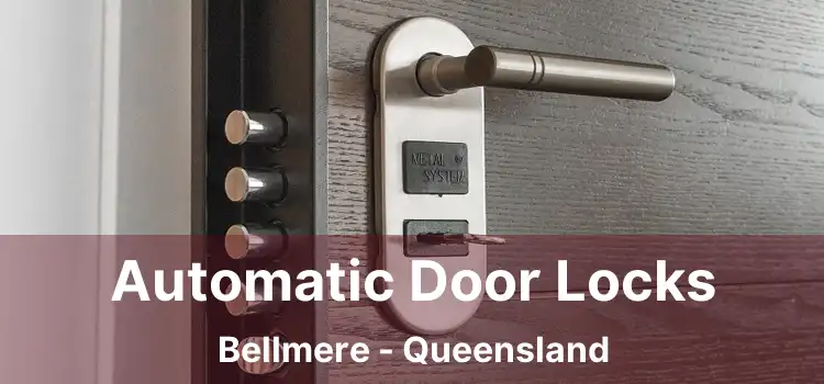 Automatic Door Locks Bellmere - Queensland