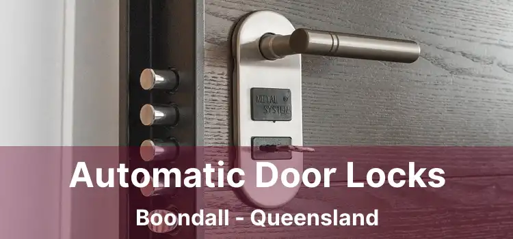 Automatic Door Locks Boondall - Queensland