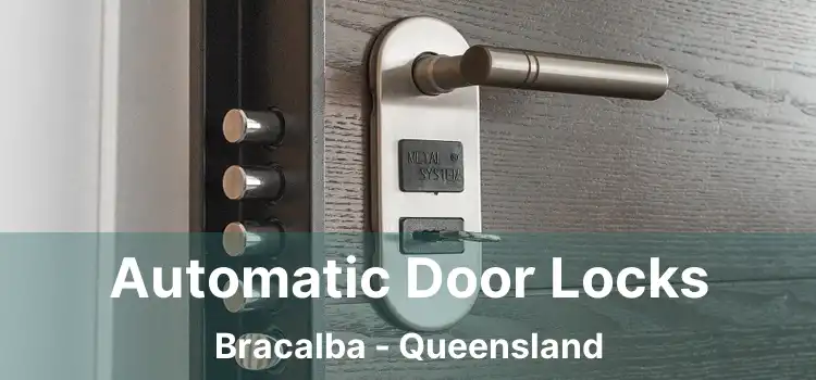Automatic Door Locks Bracalba - Queensland