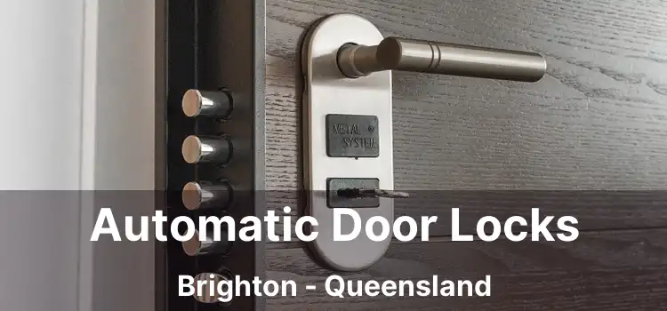 Automatic Door Locks Brighton - Queensland