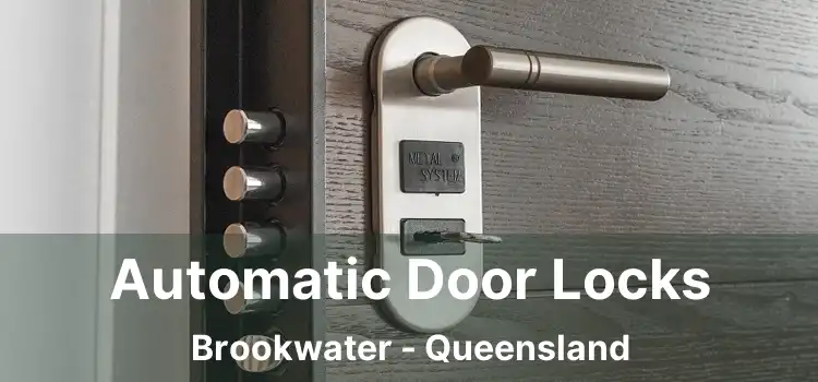 Automatic Door Locks Brookwater - Queensland