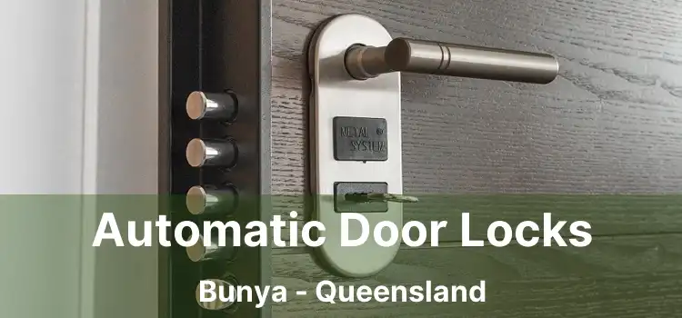 Automatic Door Locks Bunya - Queensland