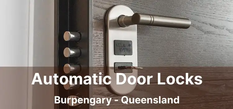 Automatic Door Locks Burpengary - Queensland