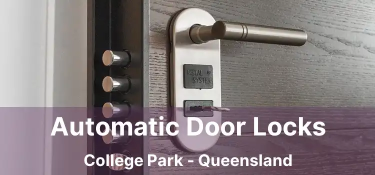 Automatic Door Locks College Park - Queensland
