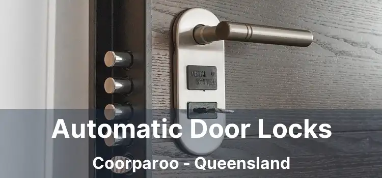 Automatic Door Locks Coorparoo - Queensland