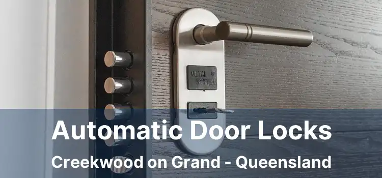 Automatic Door Locks Creekwood on Grand - Queensland