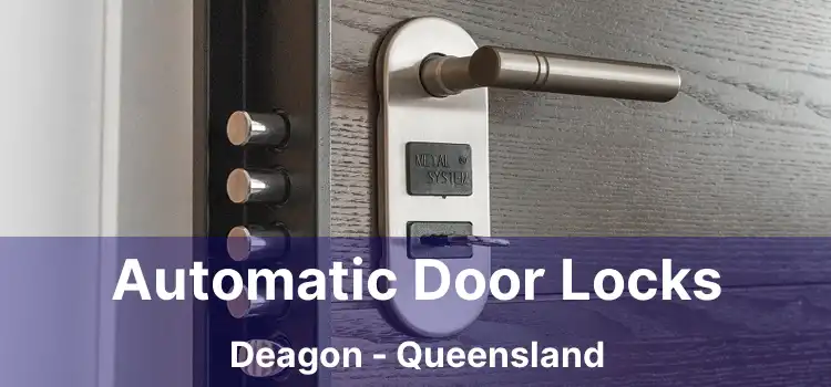Automatic Door Locks Deagon - Queensland