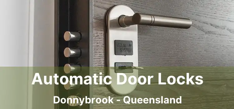 Automatic Door Locks Donnybrook - Queensland