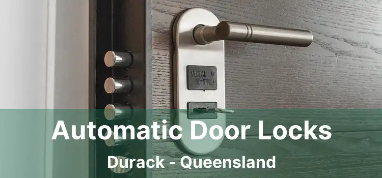 Automatic Door Locks Durack - Queensland