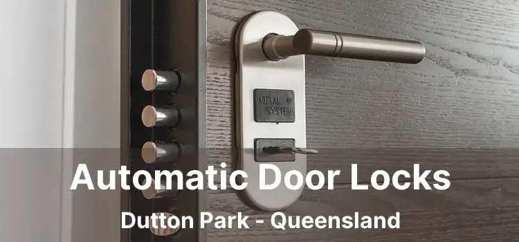 Automatic Door Locks Dutton Park - Queensland