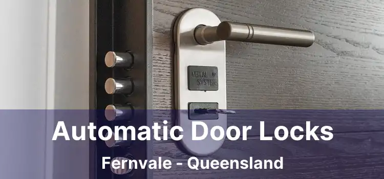 Automatic Door Locks Fernvale - Queensland