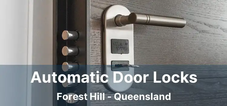 Automatic Door Locks Forest Hill - Queensland