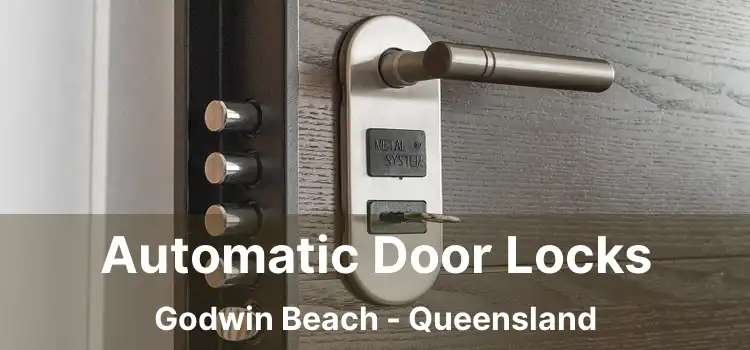 Automatic Door Locks Godwin Beach - Queensland