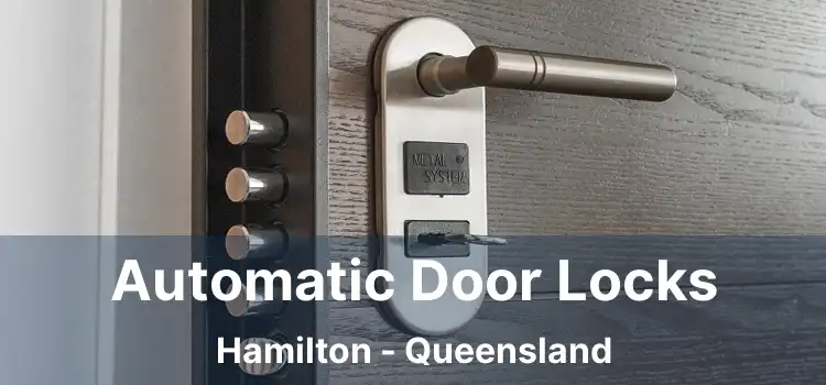 Automatic Door Locks Hamilton - Queensland