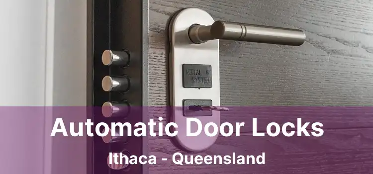 Automatic Door Locks Ithaca - Queensland