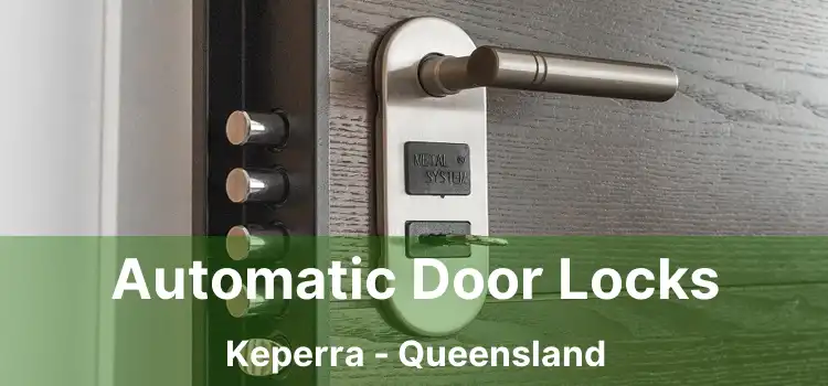 Automatic Door Locks Keperra - Queensland