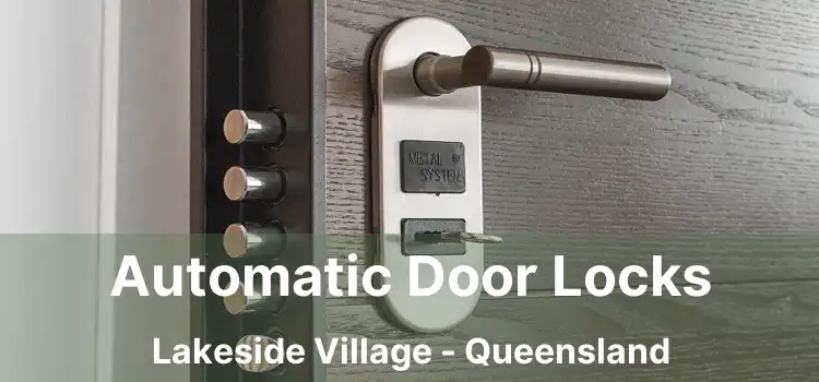 Automatic Door Locks Lakeside Village - Queensland