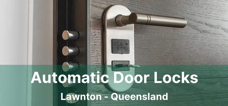 Automatic Door Locks Lawnton - Queensland