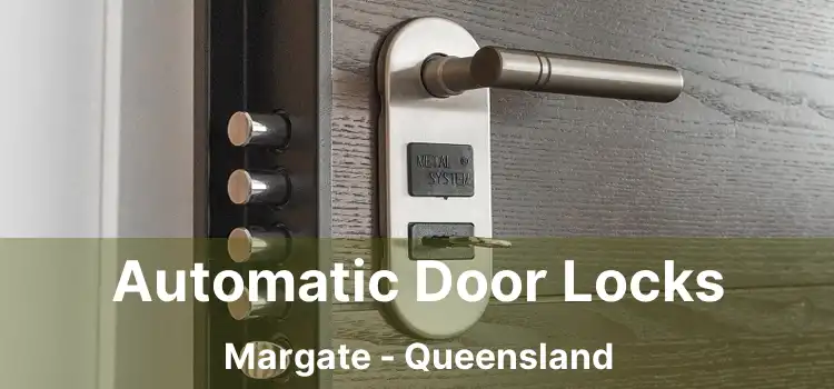Automatic Door Locks Margate - Queensland