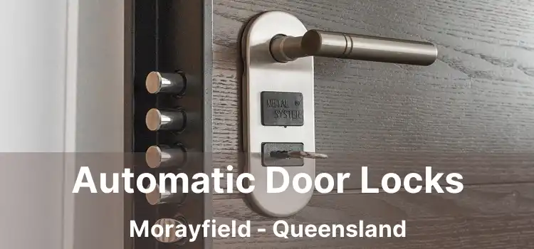 Automatic Door Locks Morayfield - Queensland