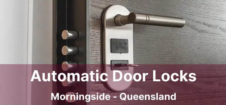 Automatic Door Locks Morningside - Queensland