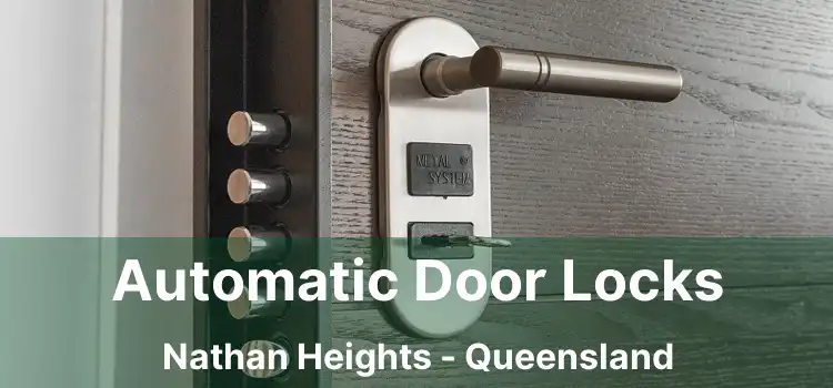 Automatic Door Locks Nathan Heights - Queensland