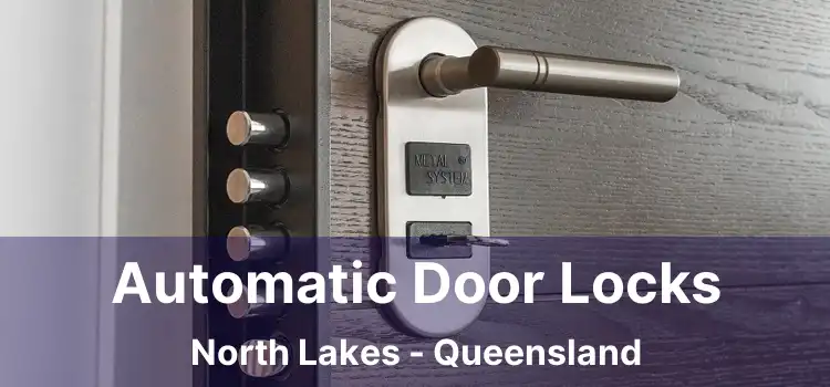 Automatic Door Locks North Lakes - Queensland