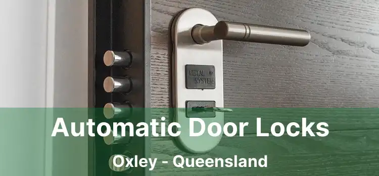 Automatic Door Locks Oxley - Queensland