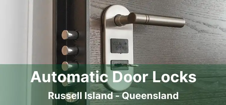 Automatic Door Locks Russell Island - Queensland