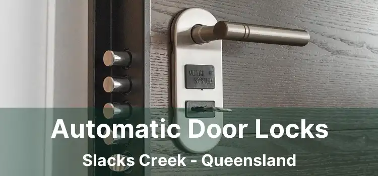 Automatic Door Locks Slacks Creek - Queensland