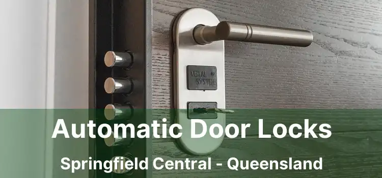 Automatic Door Locks Springfield Central - Queensland