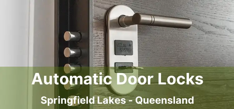 Automatic Door Locks Springfield Lakes - Queensland