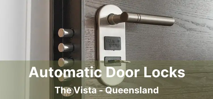 Automatic Door Locks The Vista - Queensland